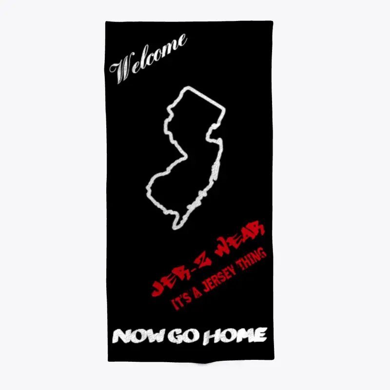 Welcome To NJ Now Go Home